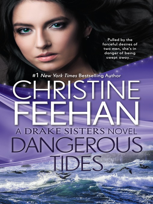 Title details for Dangerous Tides by Christine Feehan - Available